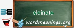 WordMeaning blackboard for eloinate